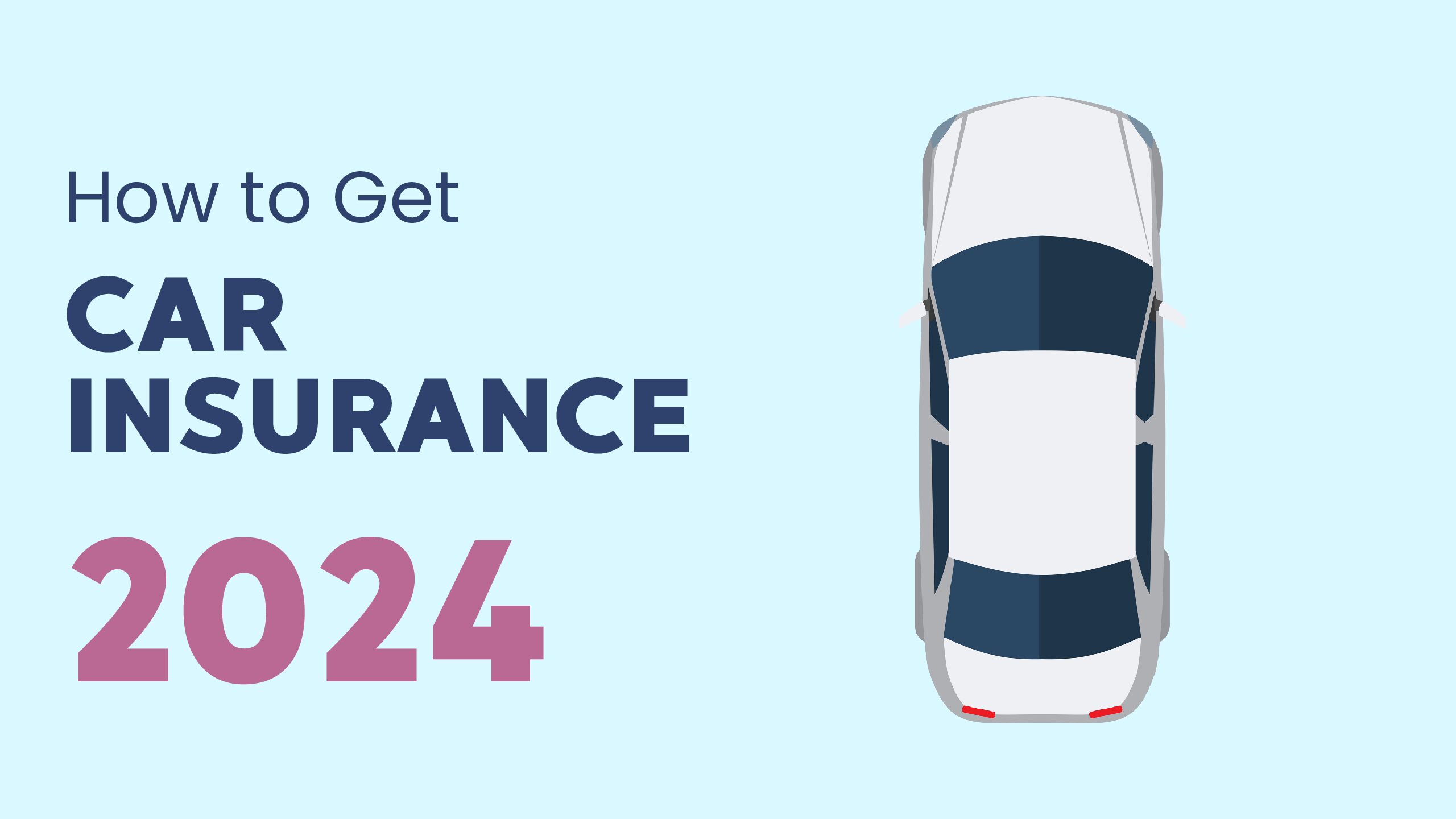 How to get auto Insurance in 2024 – Full Guide